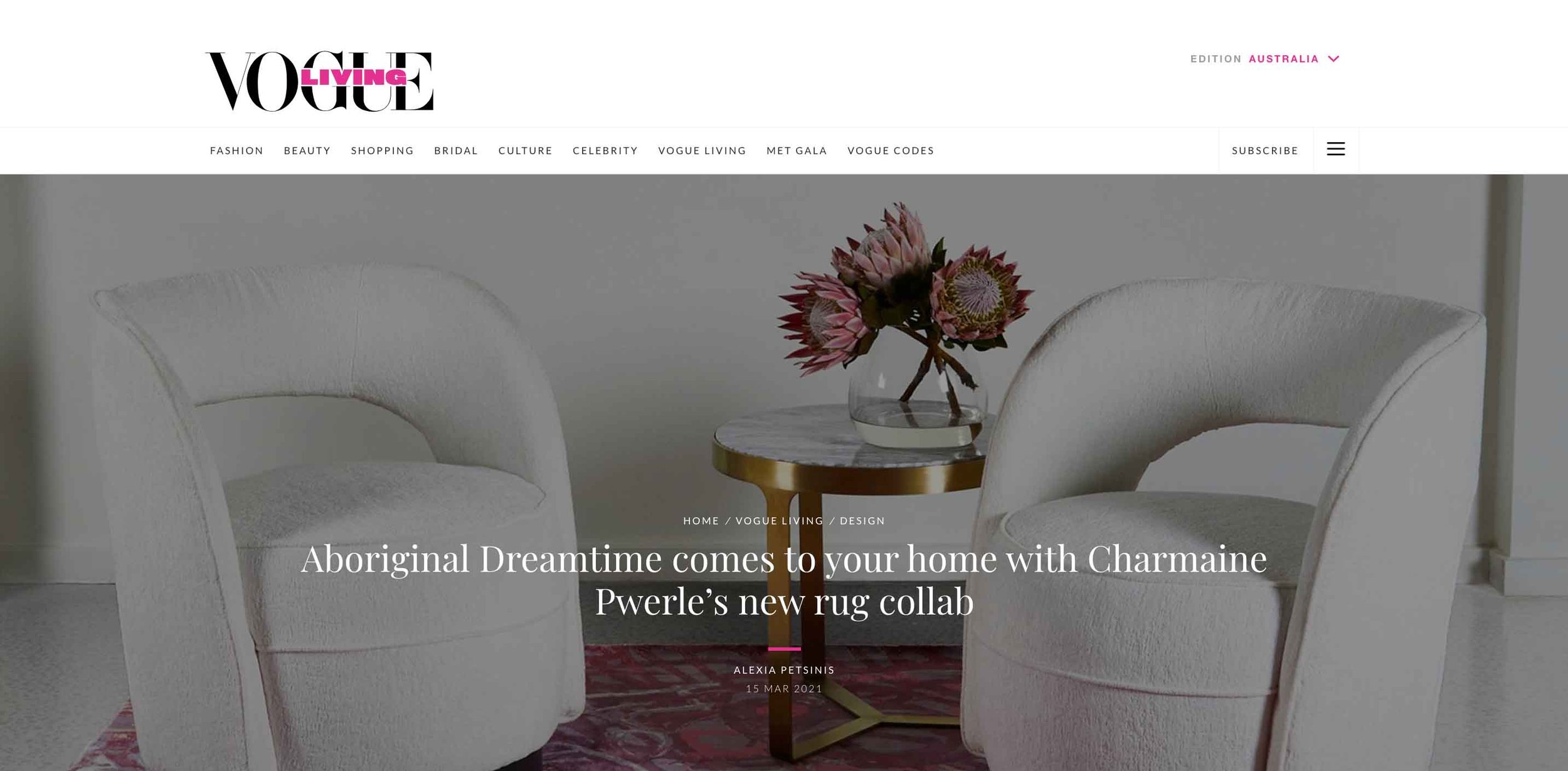 'Aboriginal Dreamtime comes to your home with Charmaine Pwerle’s new rug collab' - VOGUE LIVING (2021)