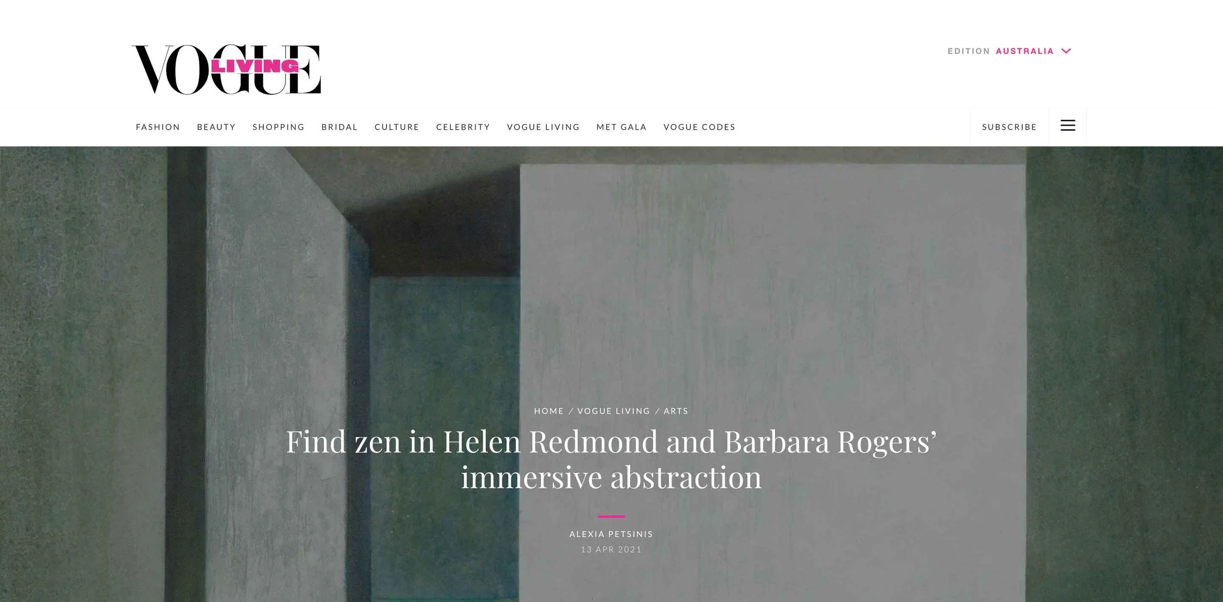 'Find zen in Helen Redmond and Barbara Rogers’ immersive abstraction' - VOGUE LIVING (2021)