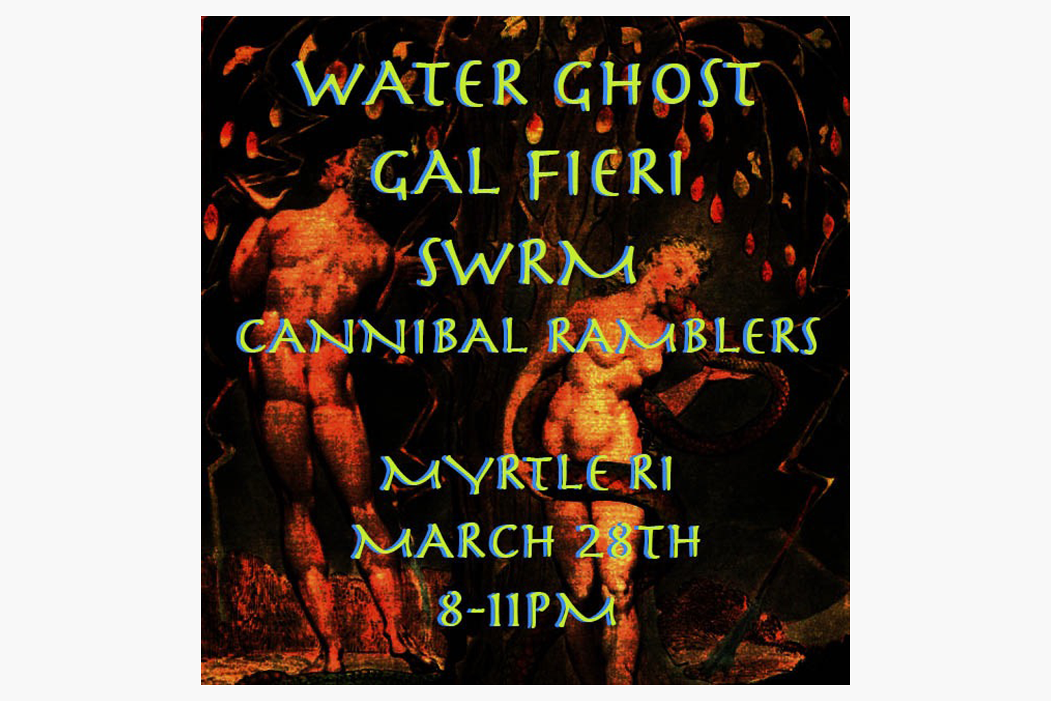 Cannibal Ramblers / SWRM / Gal Fieri / Water Ghost