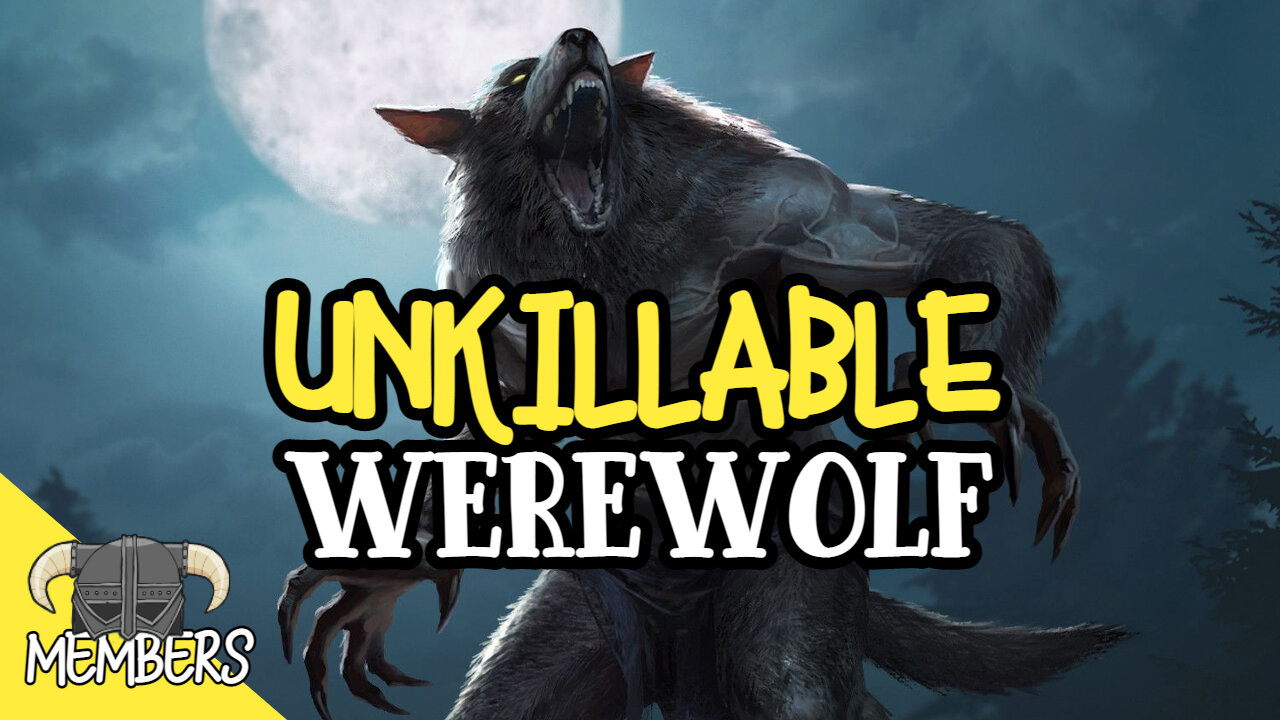 UNKILLABLE WEREWOLF