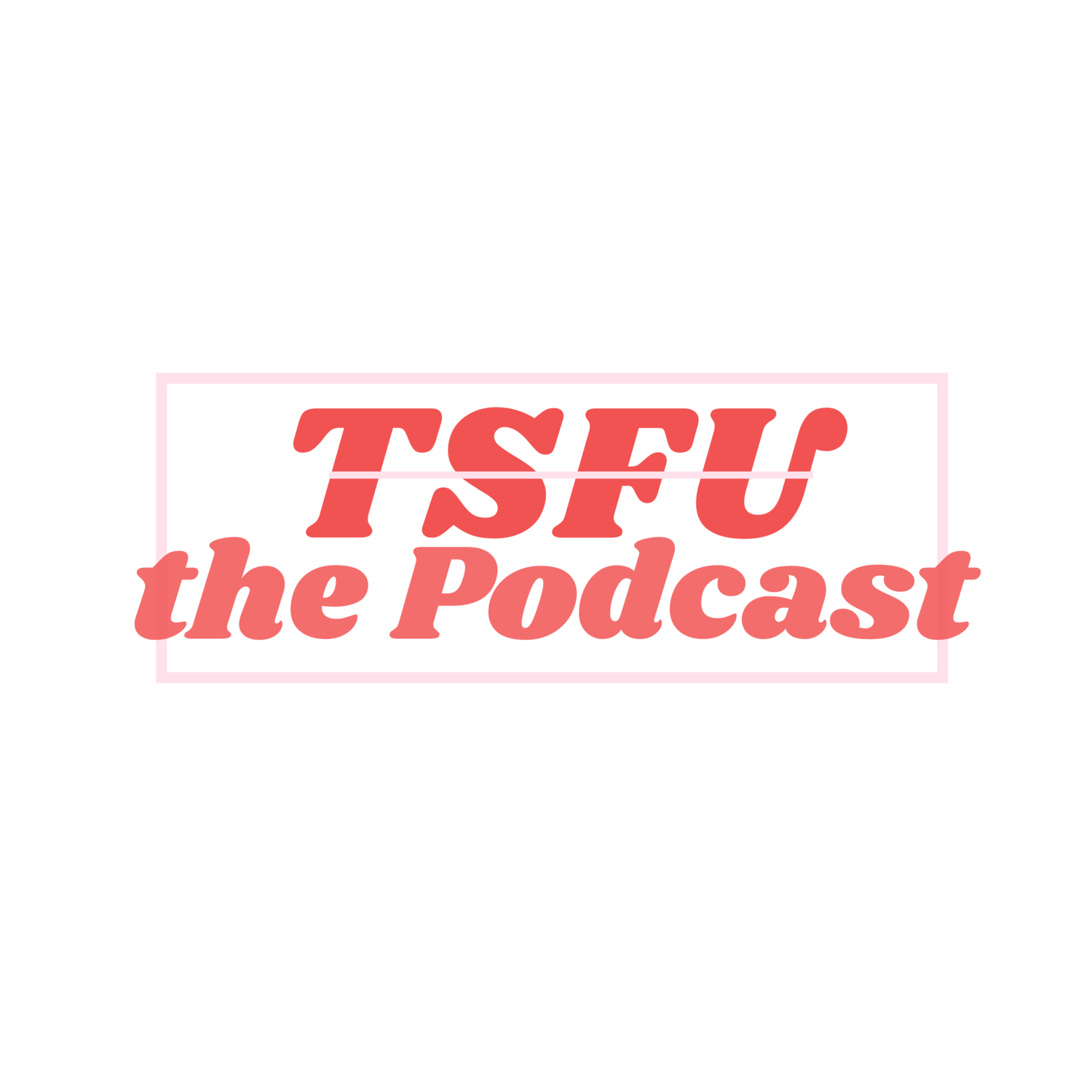 TSFU the Podcast
