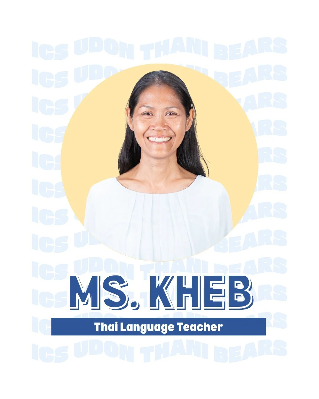 Up next in our #FacesofICSUD series &mdash; Ms. Kheb! 💛
Ms. Kheb is in her 6th year at ICSUD and teaches Thai Language, sharing her knowledge and love for language with students each day.

✨ What&rsquo;s your favorite thing about working at ICSUD?
&