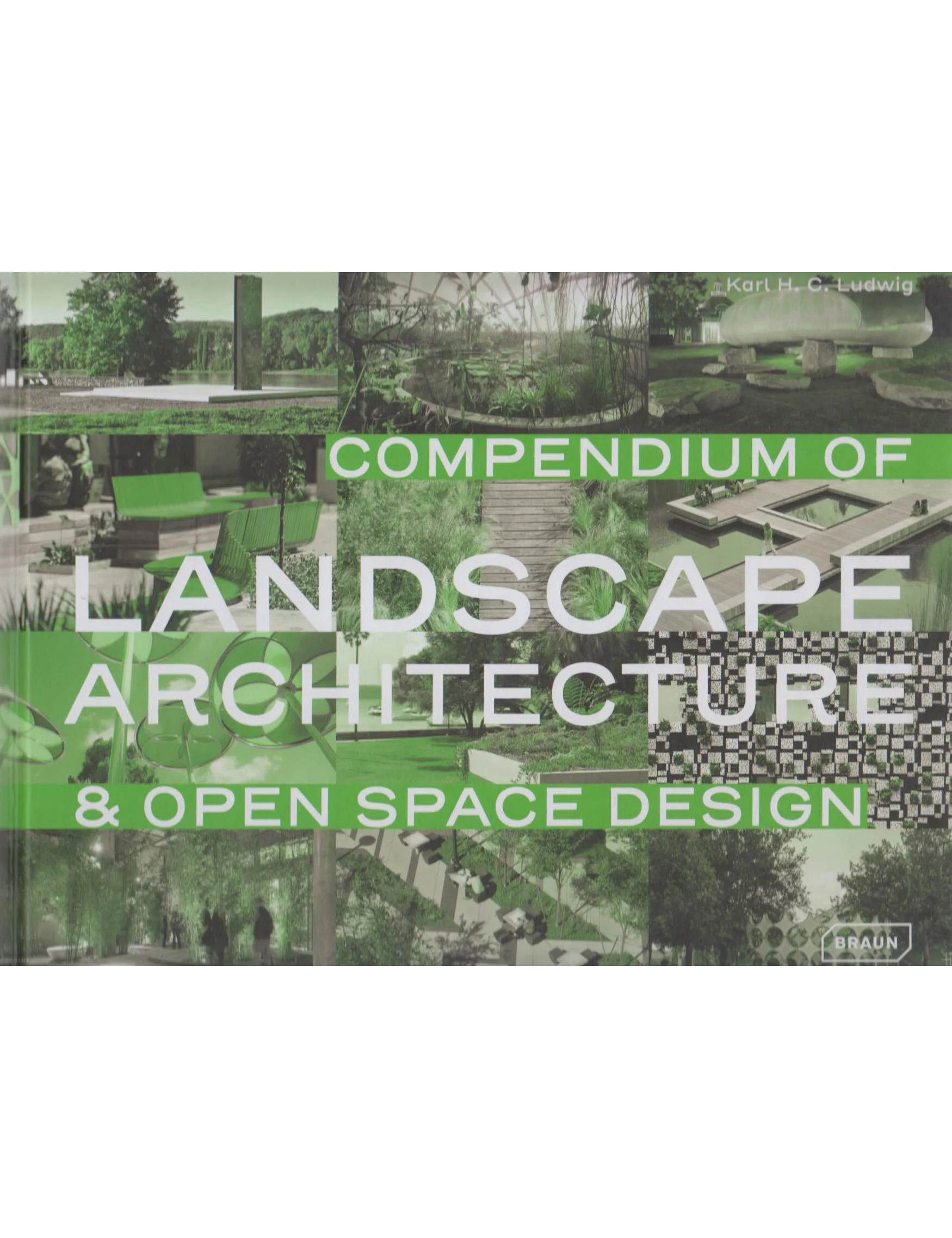 Compendium of Landscape Architecture and Open Space Design 2017