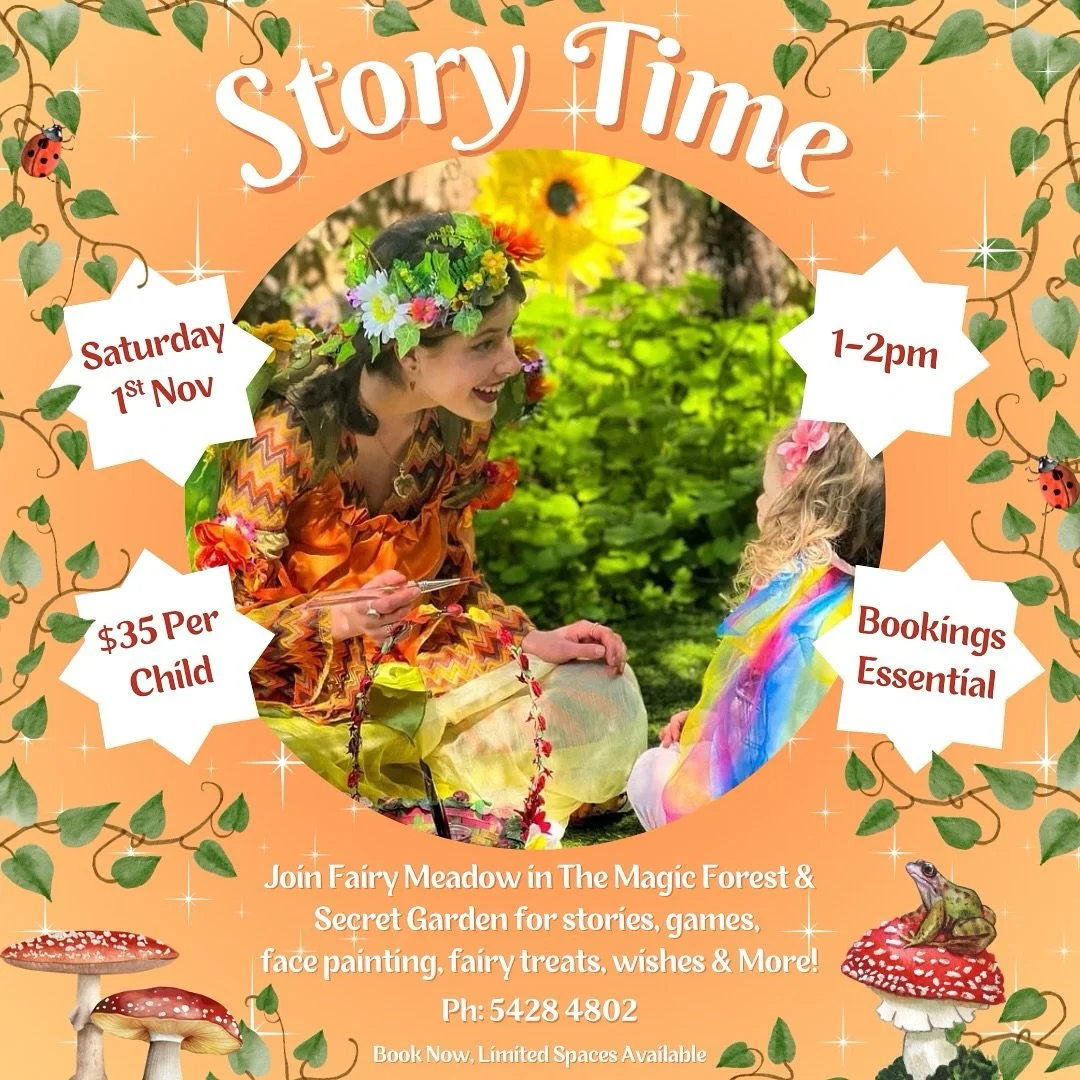 Story Time with Fairy Meadow 🧚✨ 
Join the fairies on Saturday 1st Nov, 1-2pm for a magical Story time with Fairy Meadow. Bookings open now! Ph: 5428 4802