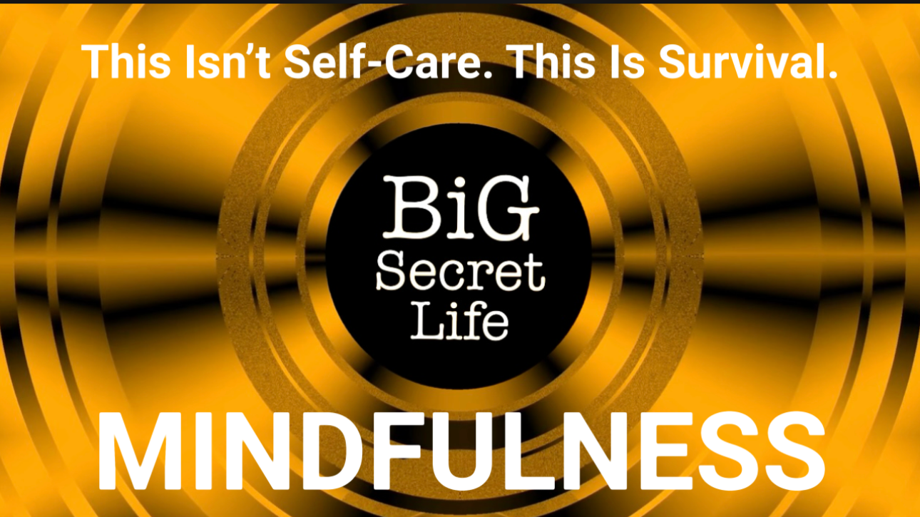 MINDFULNESS IS STAYING PRESENT TO MOVE FORWARD