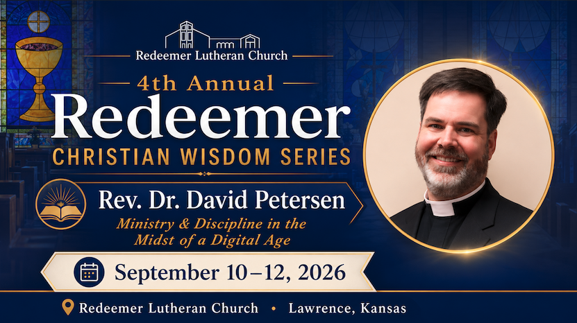 Redeemer Christian Wisdom Series with Rev. David Petersen
