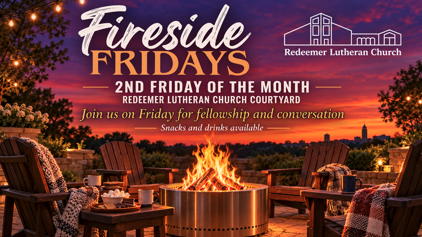 Fireside Fridays at Redeemer Church in Lawrence, KS