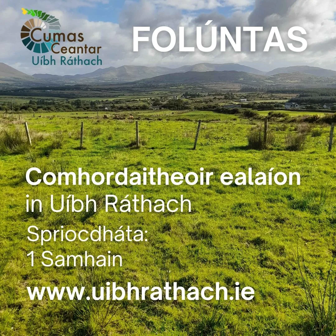 FOLÚNTAS: Comhordaitheoir ‘Cumas Ceantar’, Gaeltacht Uíbh Ráthaigh
