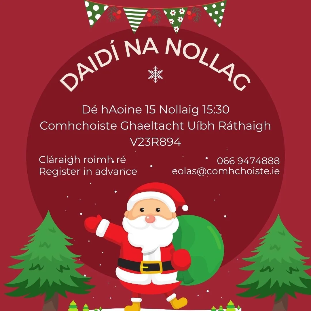 Daidí na Nollag in Uíbh Ráthach!