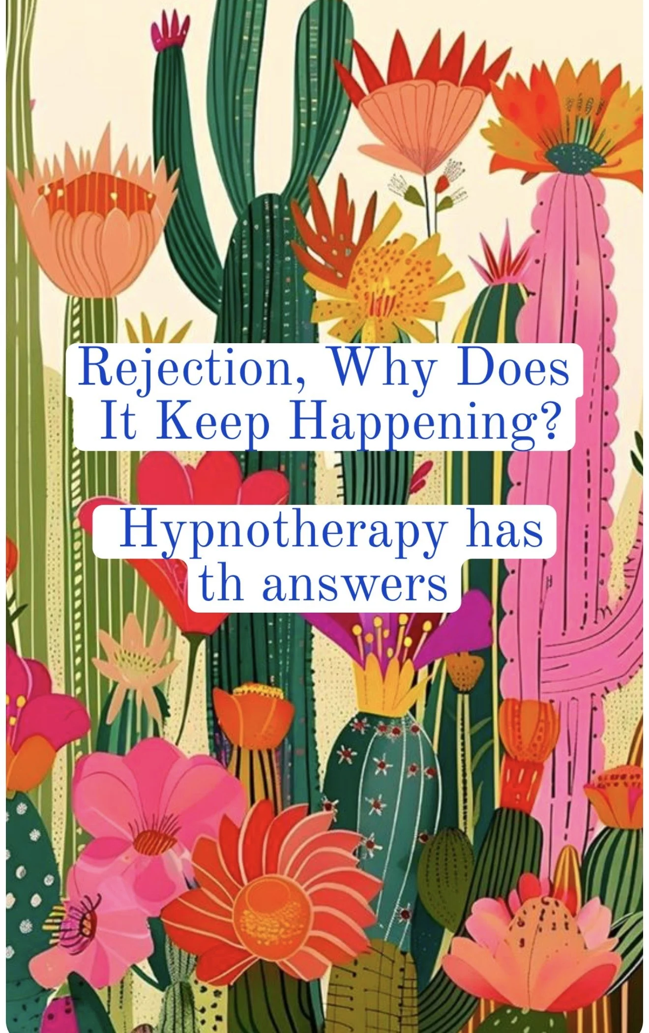 Rejection, Why Does It Keep Happening? 