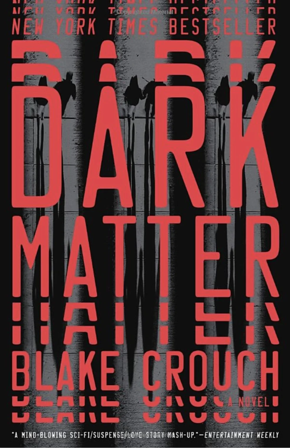 Book cover of 'Dark Matter' by Blake Crouch with silhouettes of four people walking on a reflective surface, and large red title text.