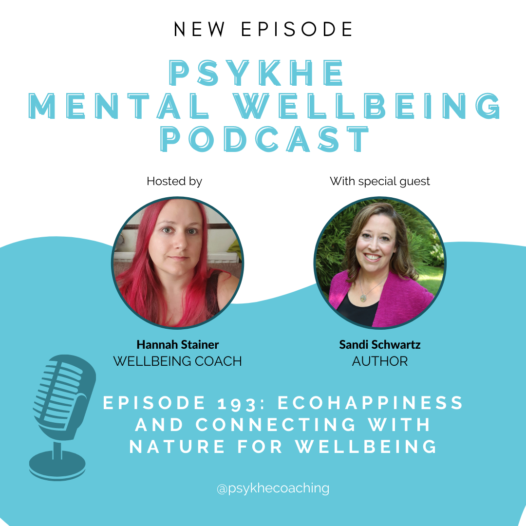 Episode 193. Sandi Schwartz: Ecohappiness And Connecting With Nature For  Wellbeing — Psykhe