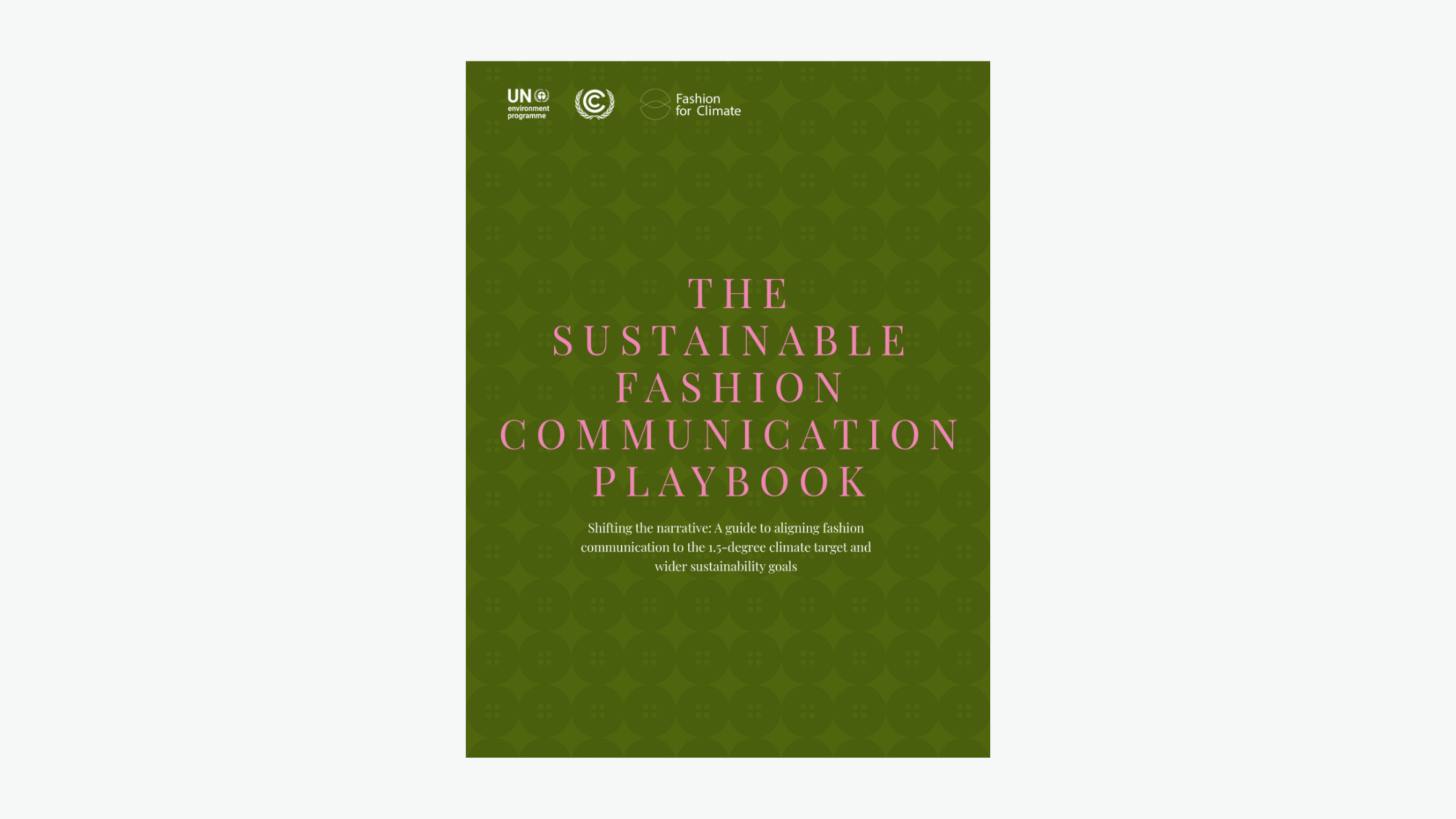 UNEP and UN Climate Change release Sustainable Fashion Communications Playbook