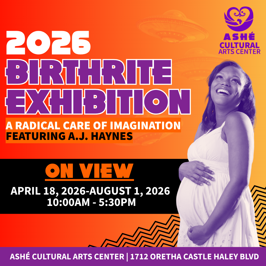 2026 Birthrite exhibition OPENING: A radical care of imagination featuring A.J. Haynes