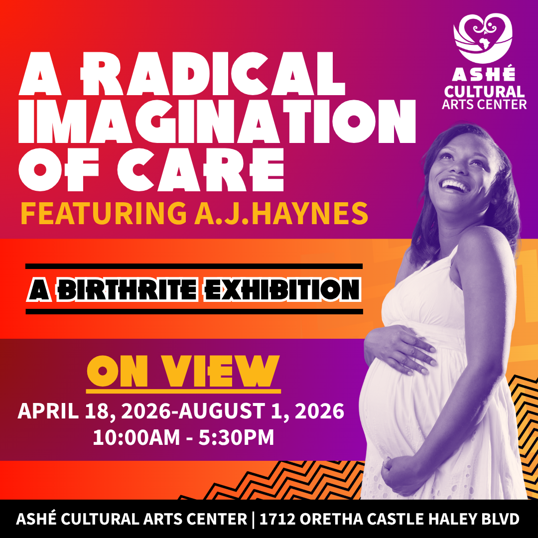 A Radical Care of Imagination featuring A.J. Haynes - a Birthrite Exhibition