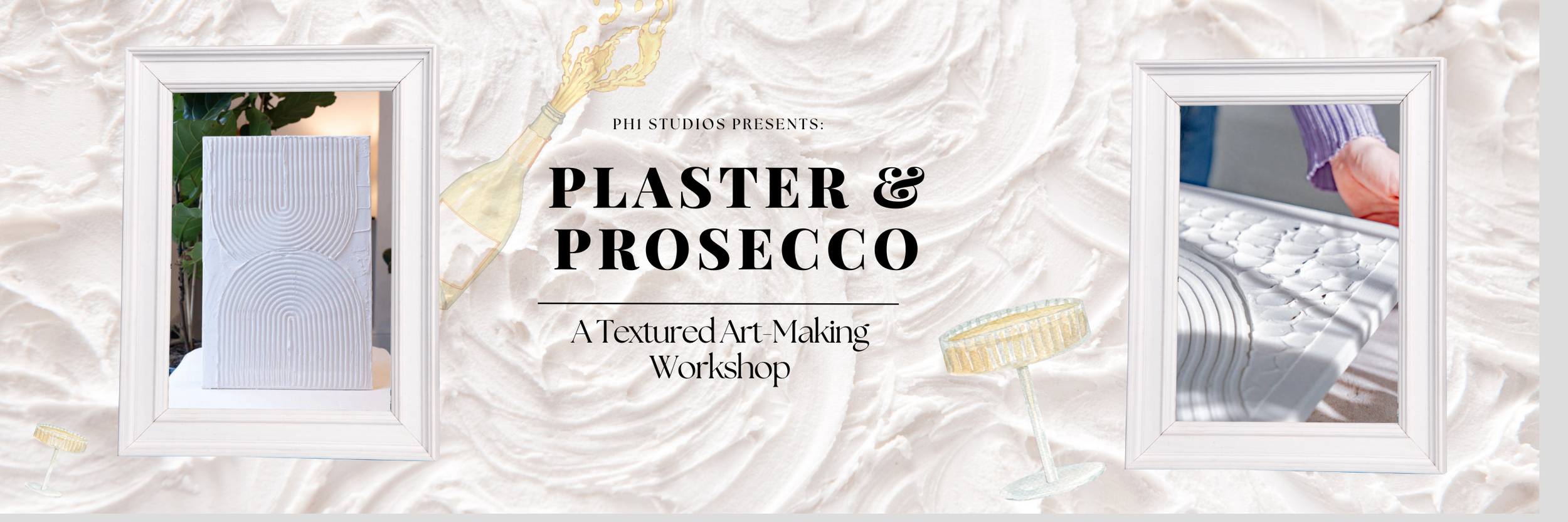 Plaster and Prosecco - A Textured Art Workshop