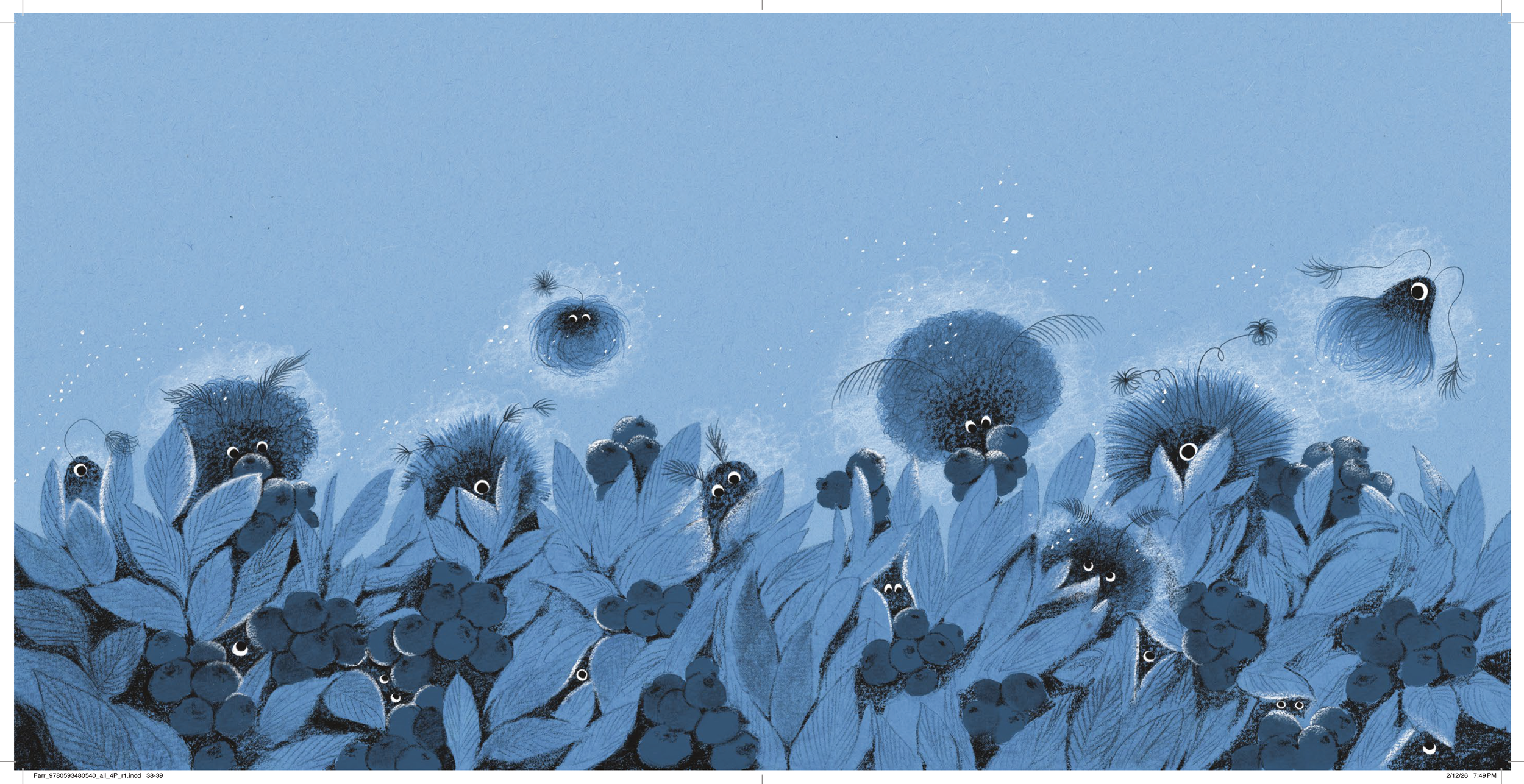 A spread from the children's book, The Warm Fuzzies, by Darren Farrell and illustrated by Alexandra Finkeldey. In the spread, warm fuzzies are peeping at the viewer from behind a blueberry bush.