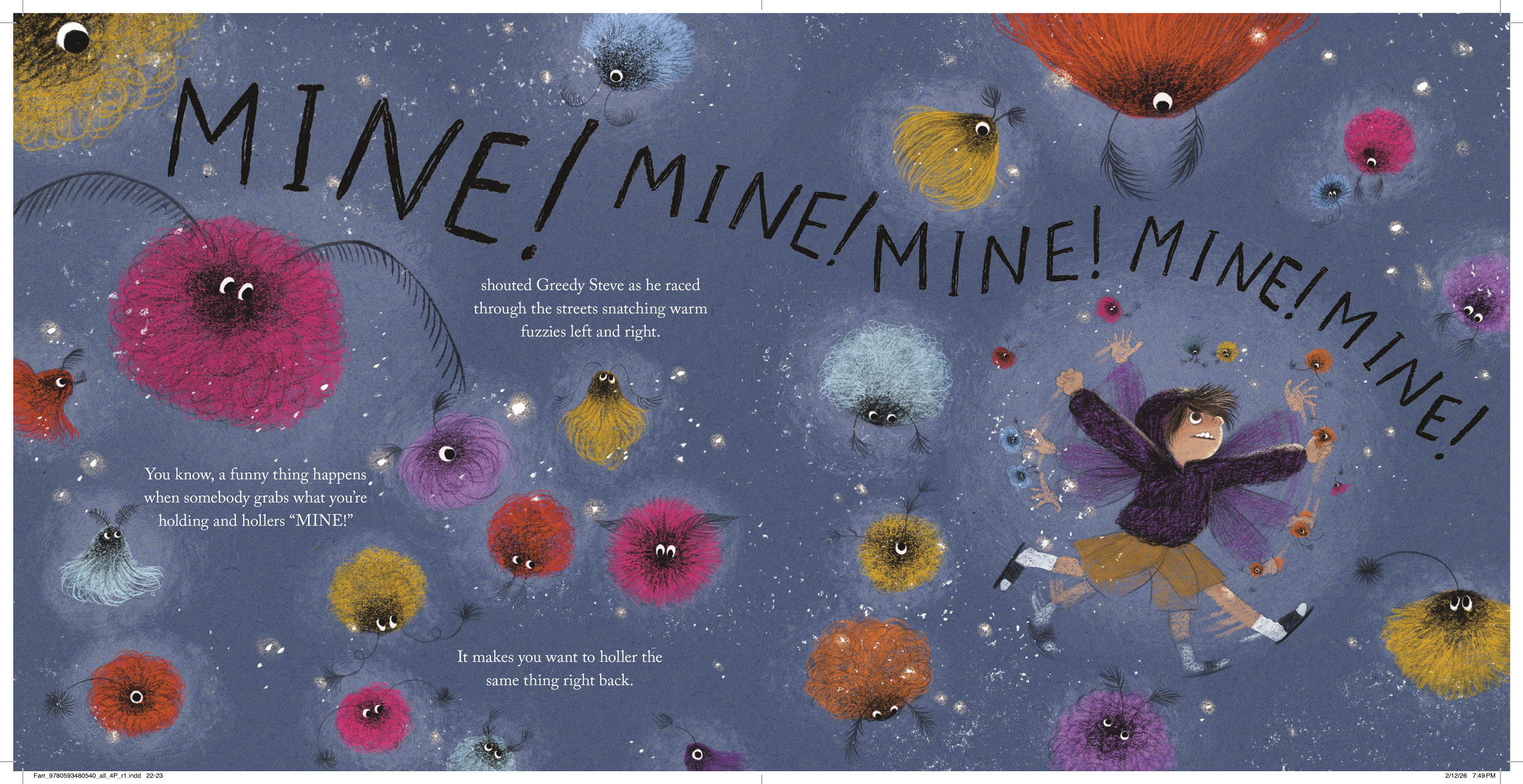 A spread from the children's book, The Warm Fuzzies, by Darren Farrell and illustrated by Alexandra Finkeldey. In the spread, a boy named Greedy Steve is stealing everyone's warm fuzzy..