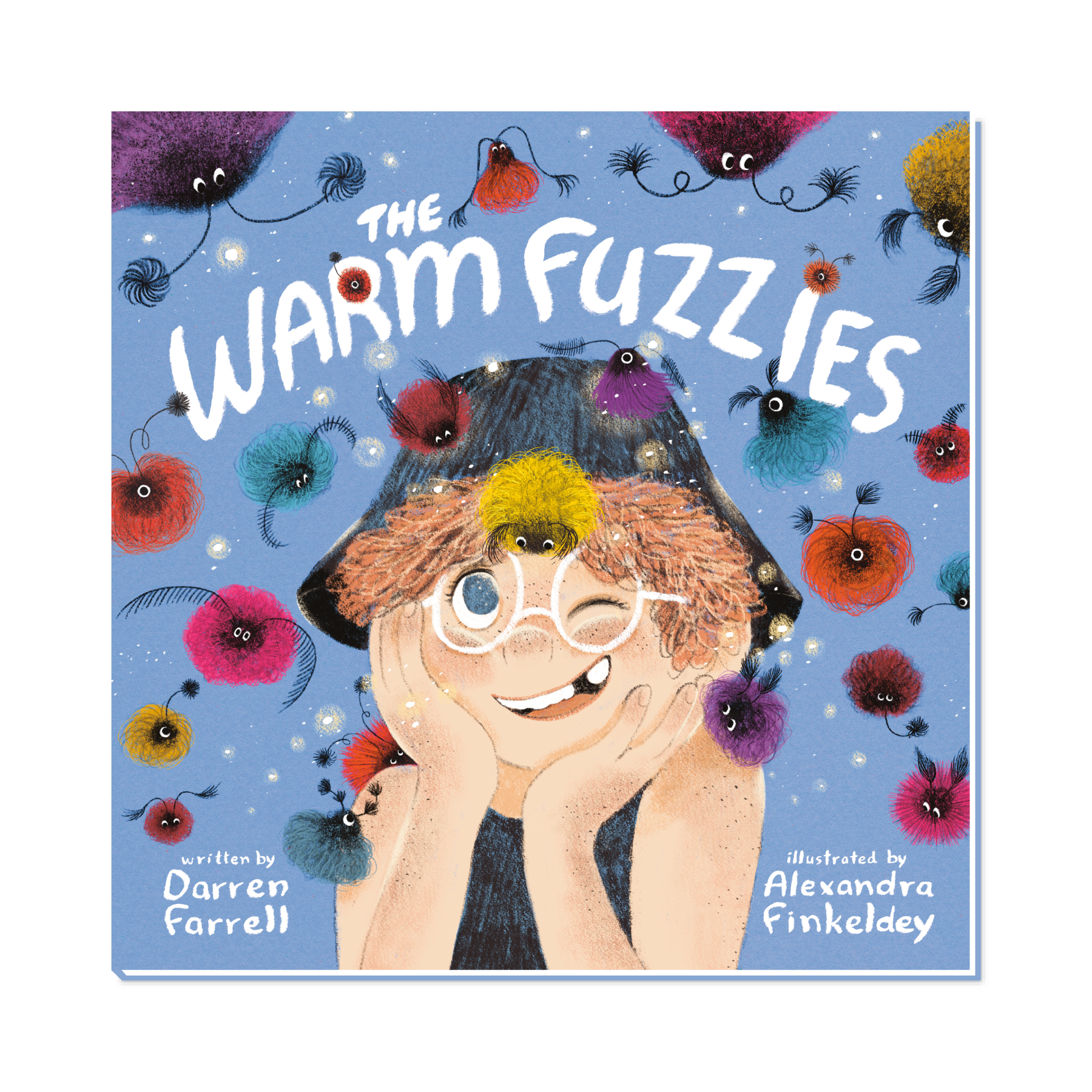 The cover of the children's book, The Warm Fuzzies, written by Darren Farrell and illustrated by Alexandra Finkeldey. This cover features a girl, smiling, covered in colorful, warm fuzzy puffs.