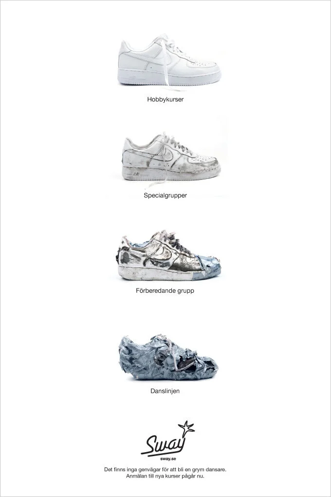   Sway  “The dancing shoe” (There are no shortcuts to becoming a great dancer)    Sway is a major dance school north of Stockholm. These ads were published in Stockholm magazine  Mitt i .   Creative: Fredrik Forsling Photo: MR J   