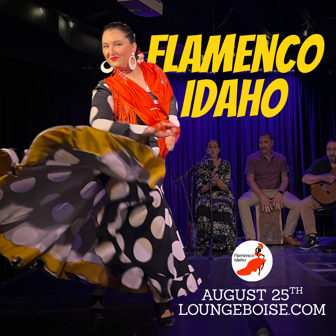 Flamenco Idaho - Tue Aug 25 - 7pm (doors 6)