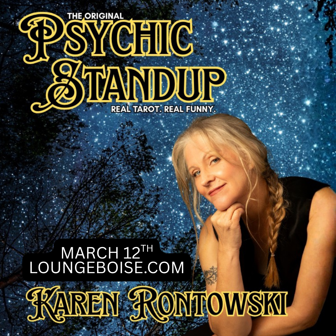 Karen Rontowski: Psychic Stand-Up - March 12th 6:30 & 9pm