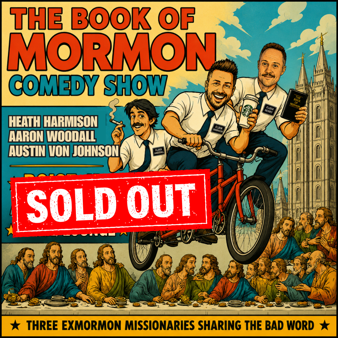 The Book of Mormon Comedy Show - August 14th-16th - 7pm (doors 6)