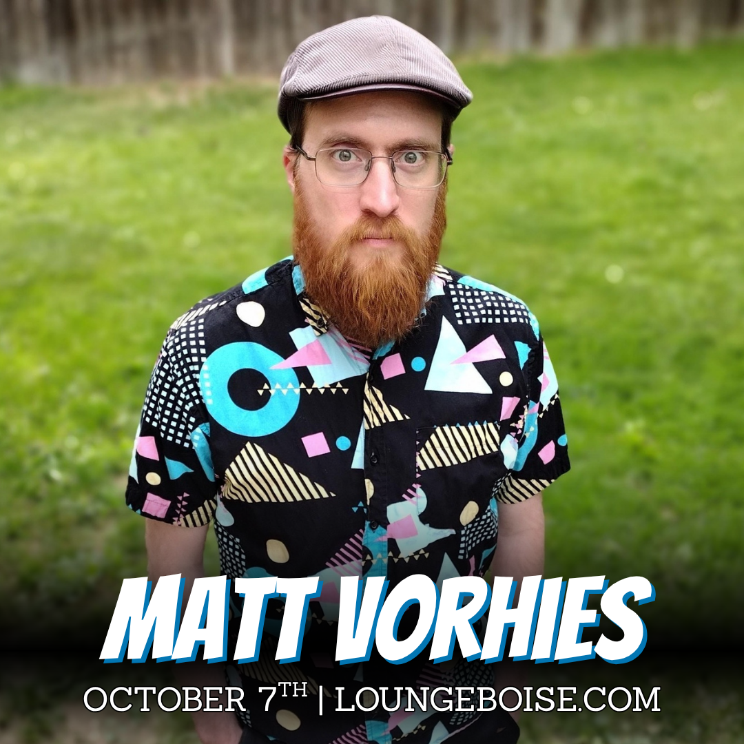 Matt Vorhies - Oct. 7th - 7pm (doors 6pm)