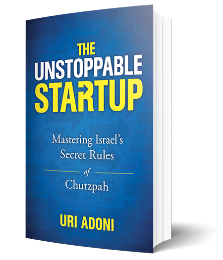 The Unstoppable Startup: Mastering Israel's Secret Rules of Chutzpah ( English Edition) - eBooks em Inglês na