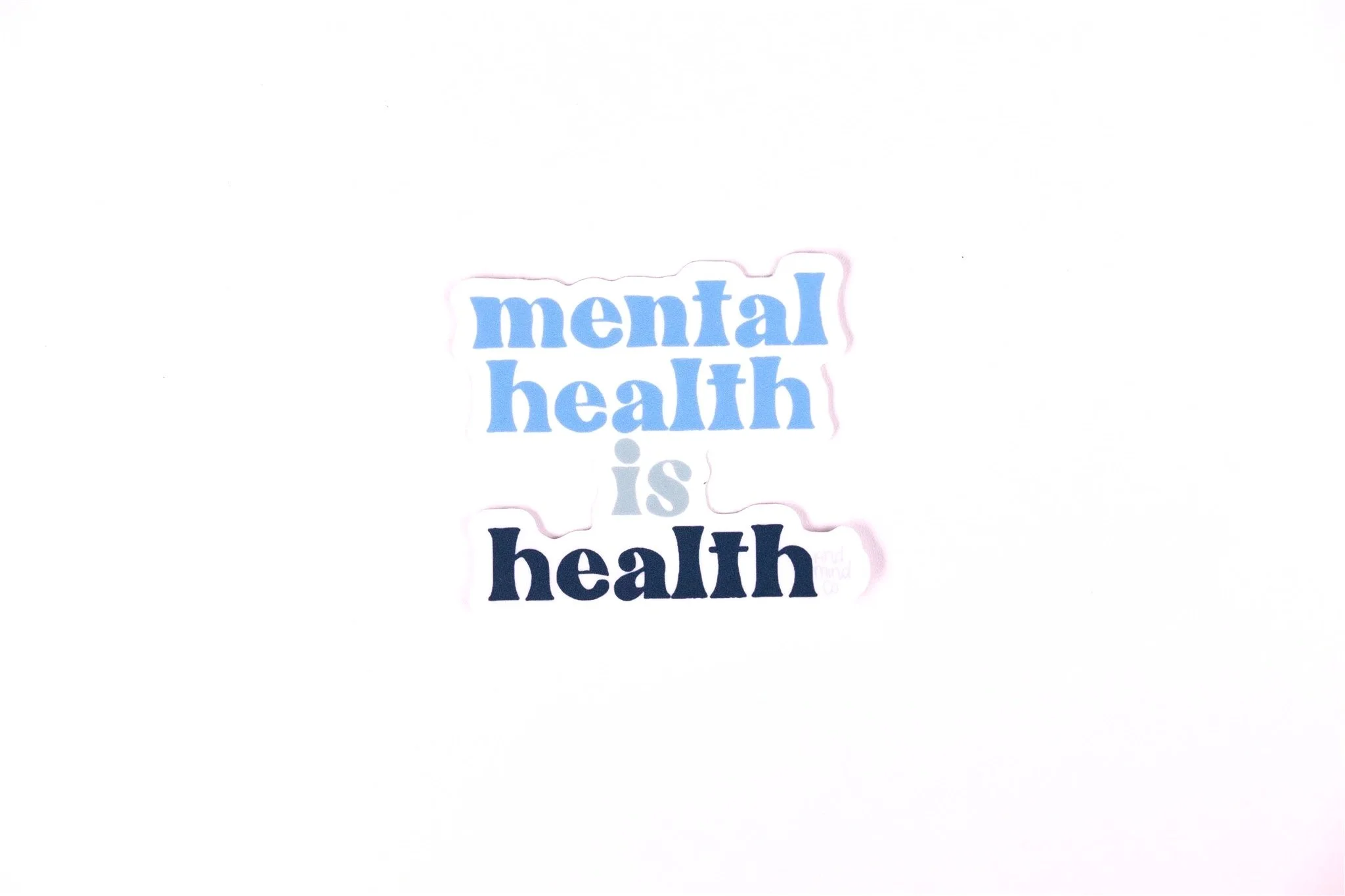 Mental Health is Health | Vinyl Sticker