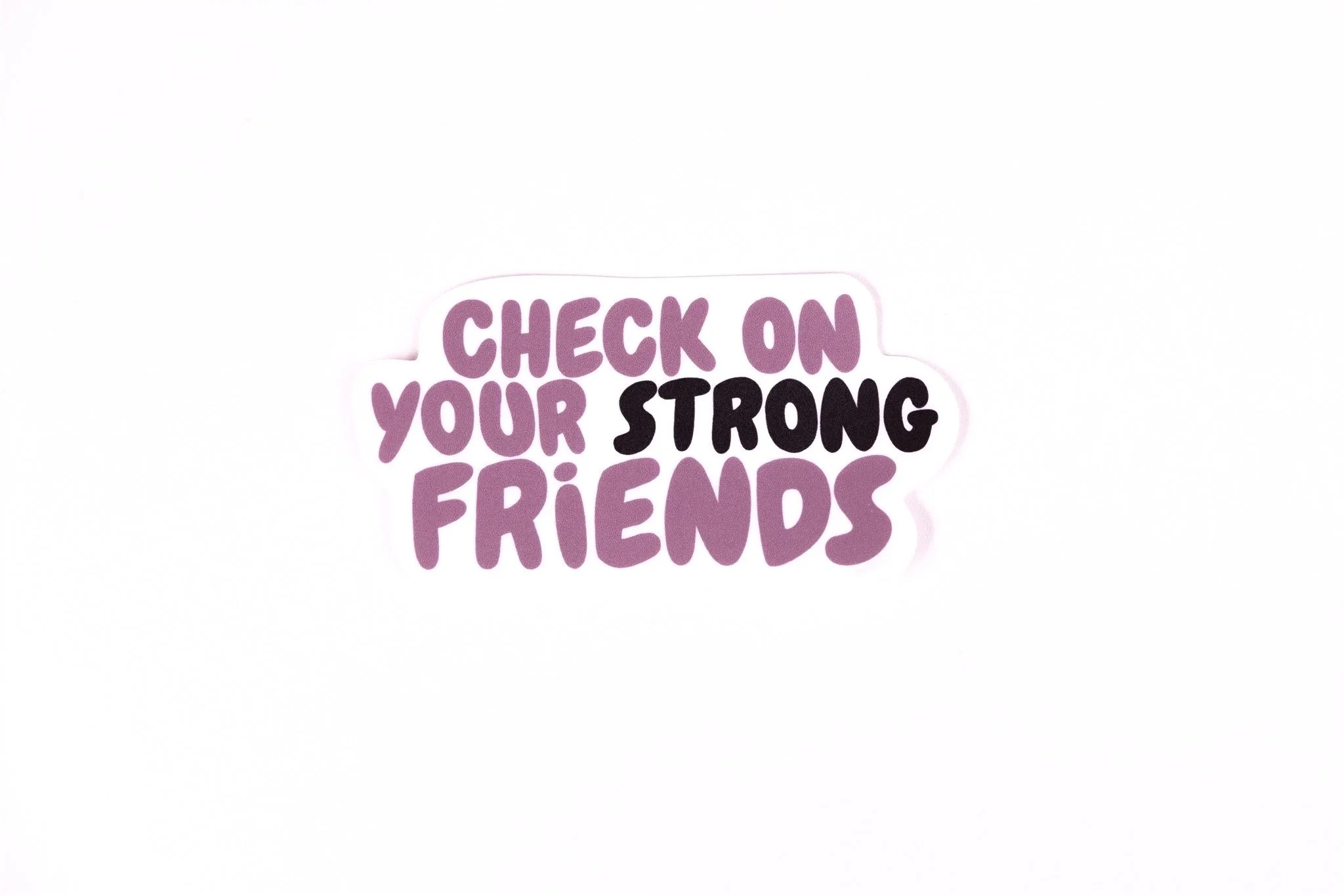 Check on Strong Friends | Vinyl Sticker