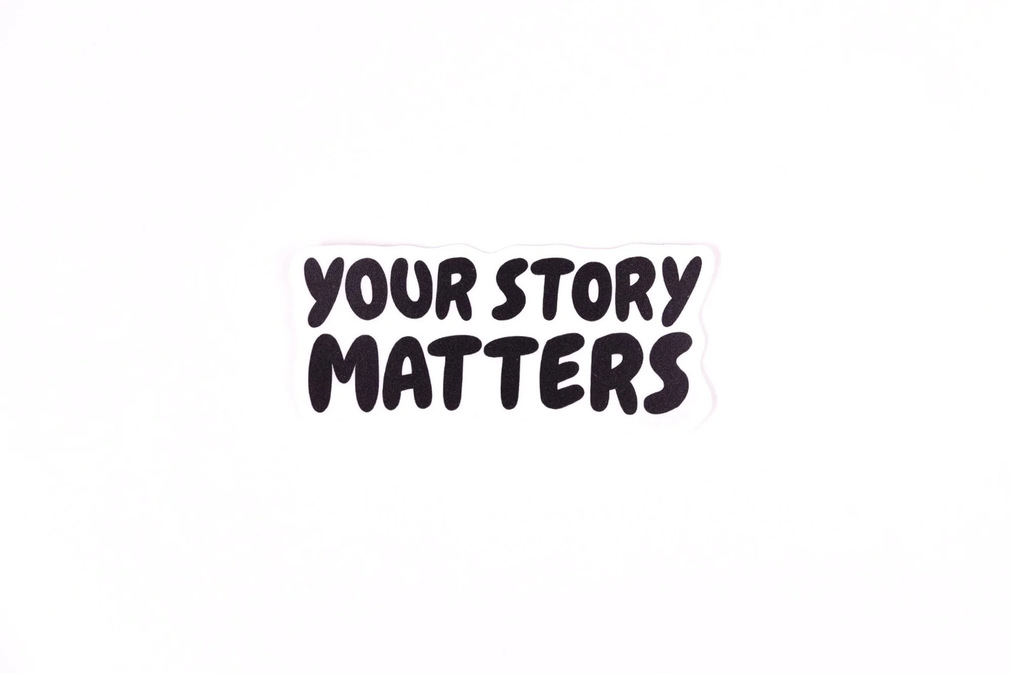 Your Story Matters | Vinyl Sticker