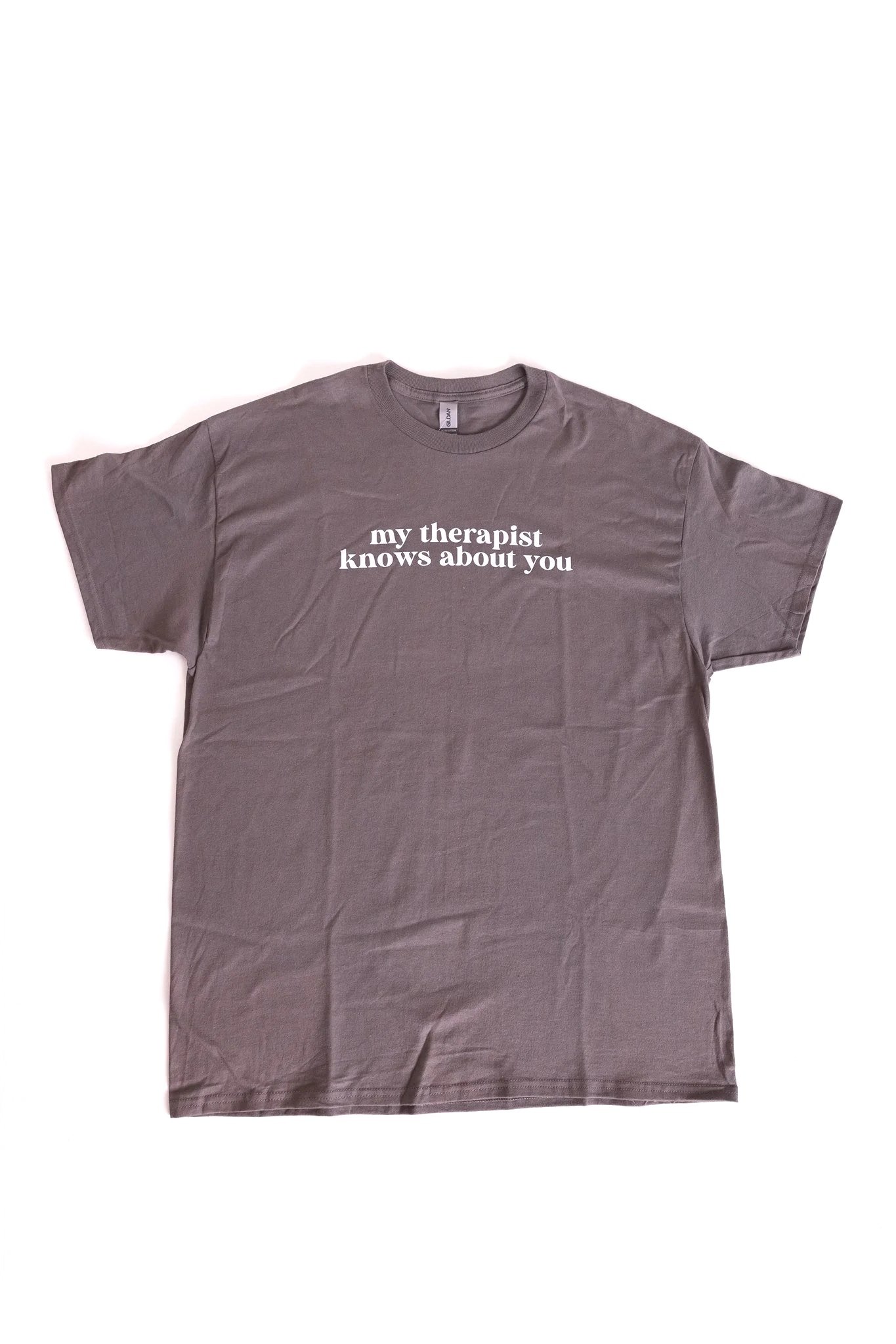 My Therapist Knows About You | Unisex T-Shirt