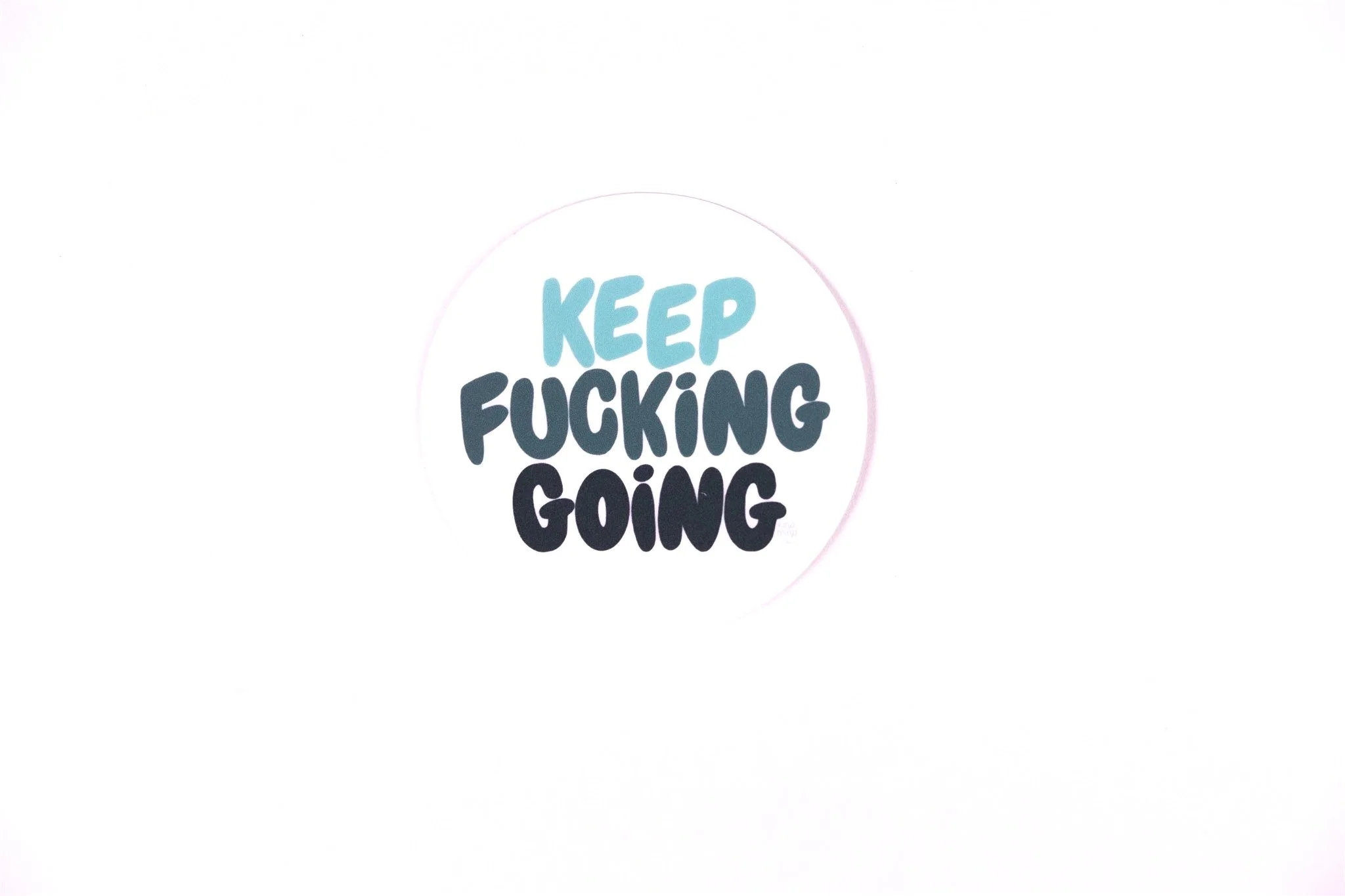 Keep F@ck!ing Going | Vinyl Sticker