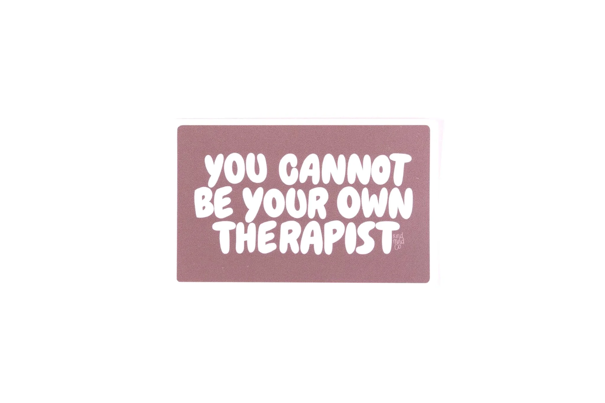Cannot be Own Therapist | Vinyl Sticker