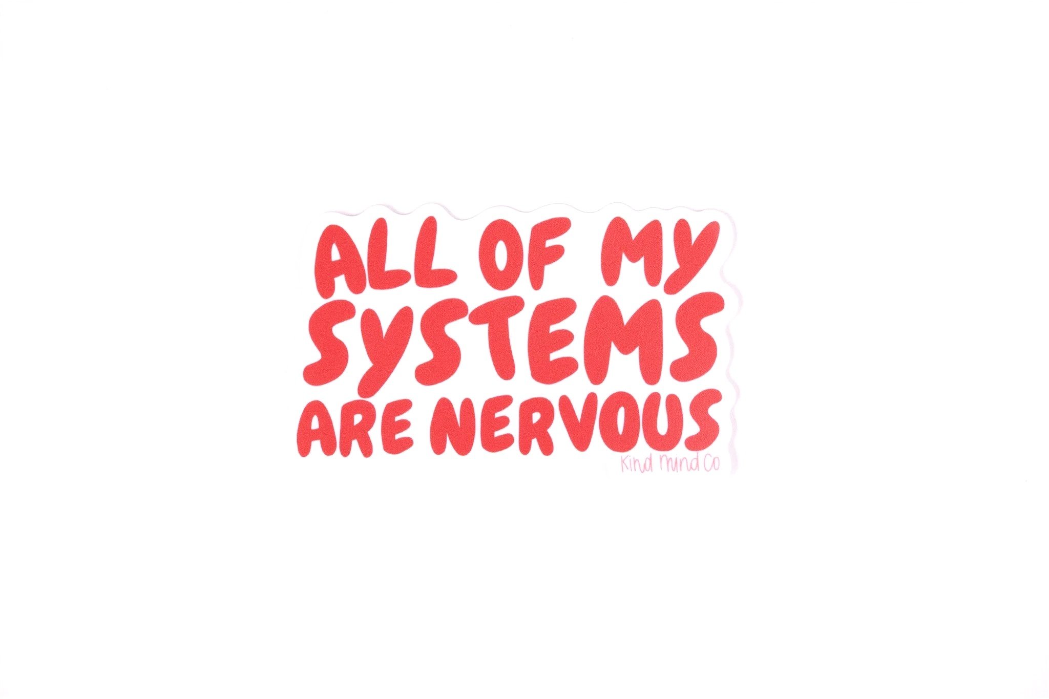 All My Systems | Vinyl Sticker