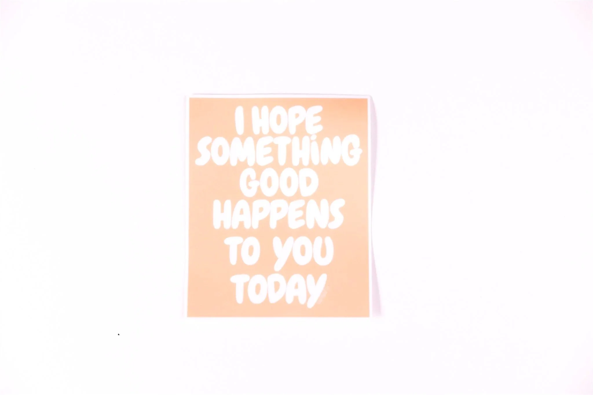 Hope Something Good Happens | Car Decal Vinyl
