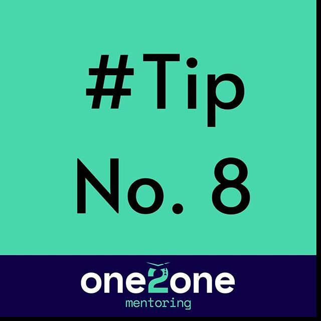 Tip no. 8 is make sure to have some time for reflection each evening to think about what areas went well and also the areas that didn&rsquo;t go well. This will help build on your progress and address areas of difficulty #one2onementor #one2onementor