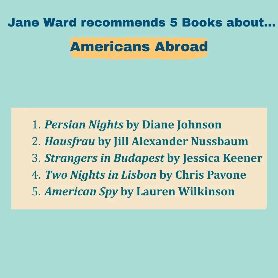 Jane recommends 5 novels about Americans Abroad