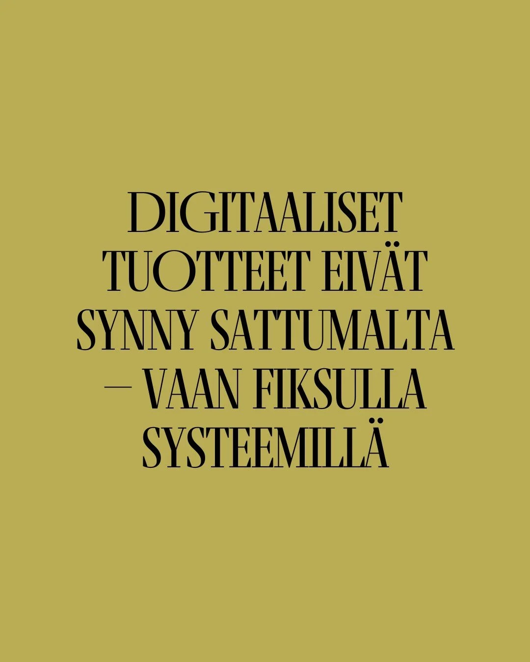 Digitaaliset tuotteet eiv&auml;t synny sattumalta - ne vaativat sen, ett&auml; tied&auml;t miten rakennat niiden taustalla olevan myymisen mahdollistavan systeemin. 

Olen rakentanut Squarespacella verkkosivuja asiakkailleni jo vuodesta 2017, ja siit