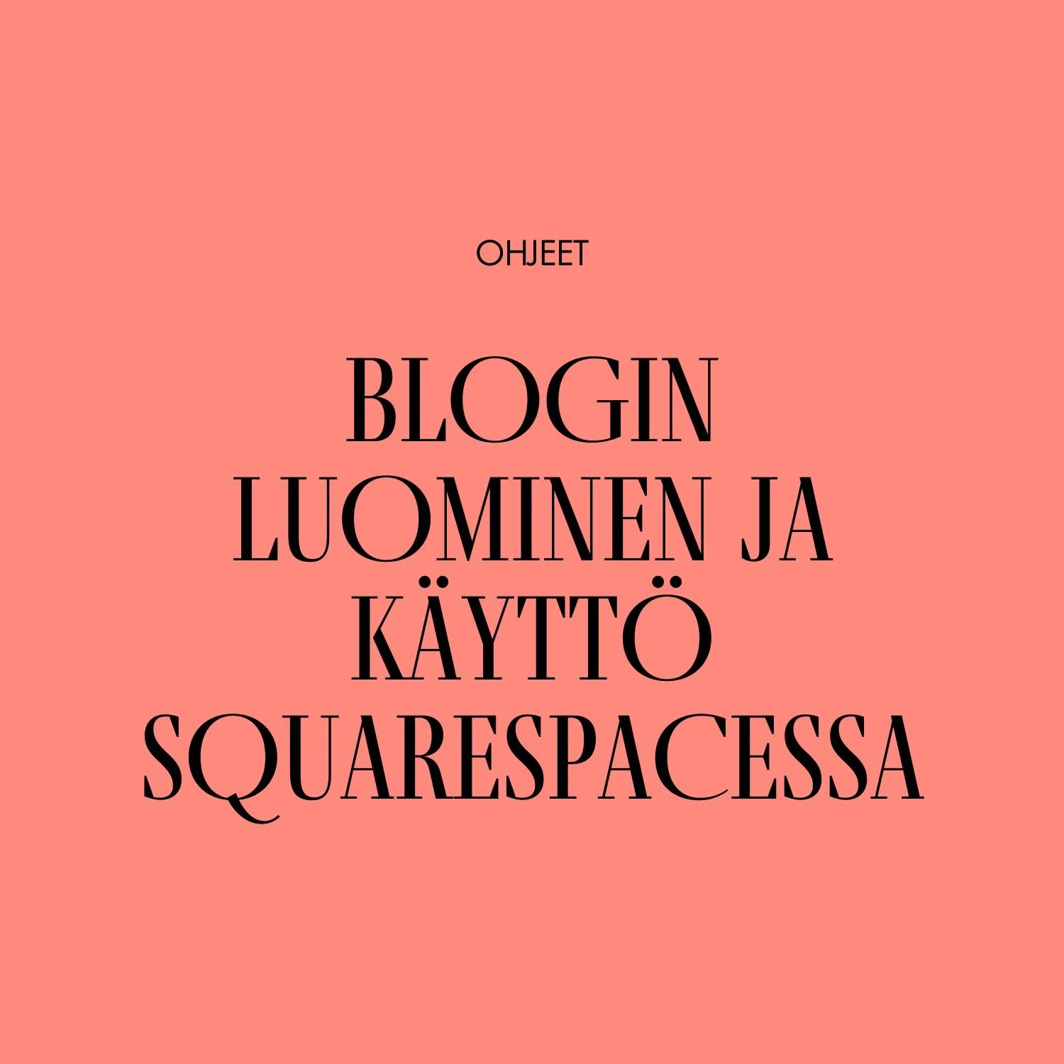 Blogin luominen ja käyttö Squarespacessa ohjeet - Tuotekuva