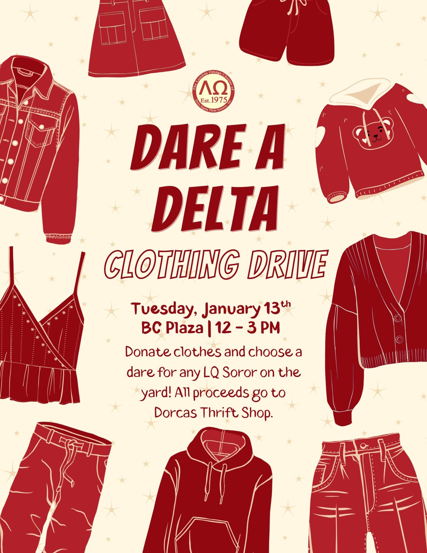 Join the Lambda Omega Chapter of Delta Sigma Theta Sorority, Inc. for our &ldquo;Dare a Delta&rdquo; clothing drive! Donate clothes to choose a dare for any of the Lambda Omega sorors on the yard. We will be collecting donations on Tuesday, January 1