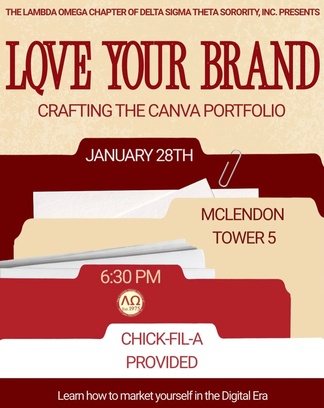 Join the Lambda Omega Chapter of Delta Sigma Theta Sorority, Inc. for &ldquo;LQve Your Brand&rdquo;. We will be learning new digitally ways to market yourself, and practice creating a digital portfolio! Meet us in McClendon Tower 5 on January 28th, a