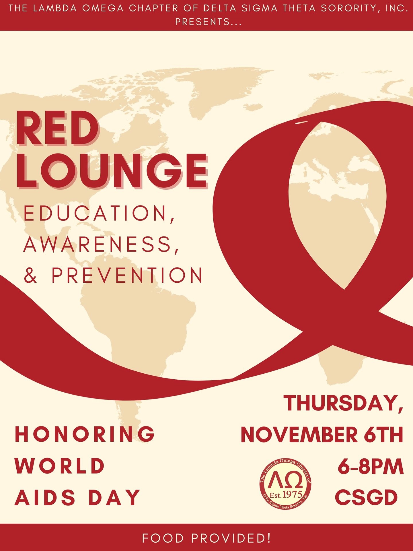 Come to the CSGD this Thursday for our annual event honoring World AIDS Day, Red Lounge. This year, our theme is Education, Awareness, and Prevention. Joining us is HIV &amp; AIDS activist, Dr. Alicia Diggs. We are excited to see you there🌎❤️