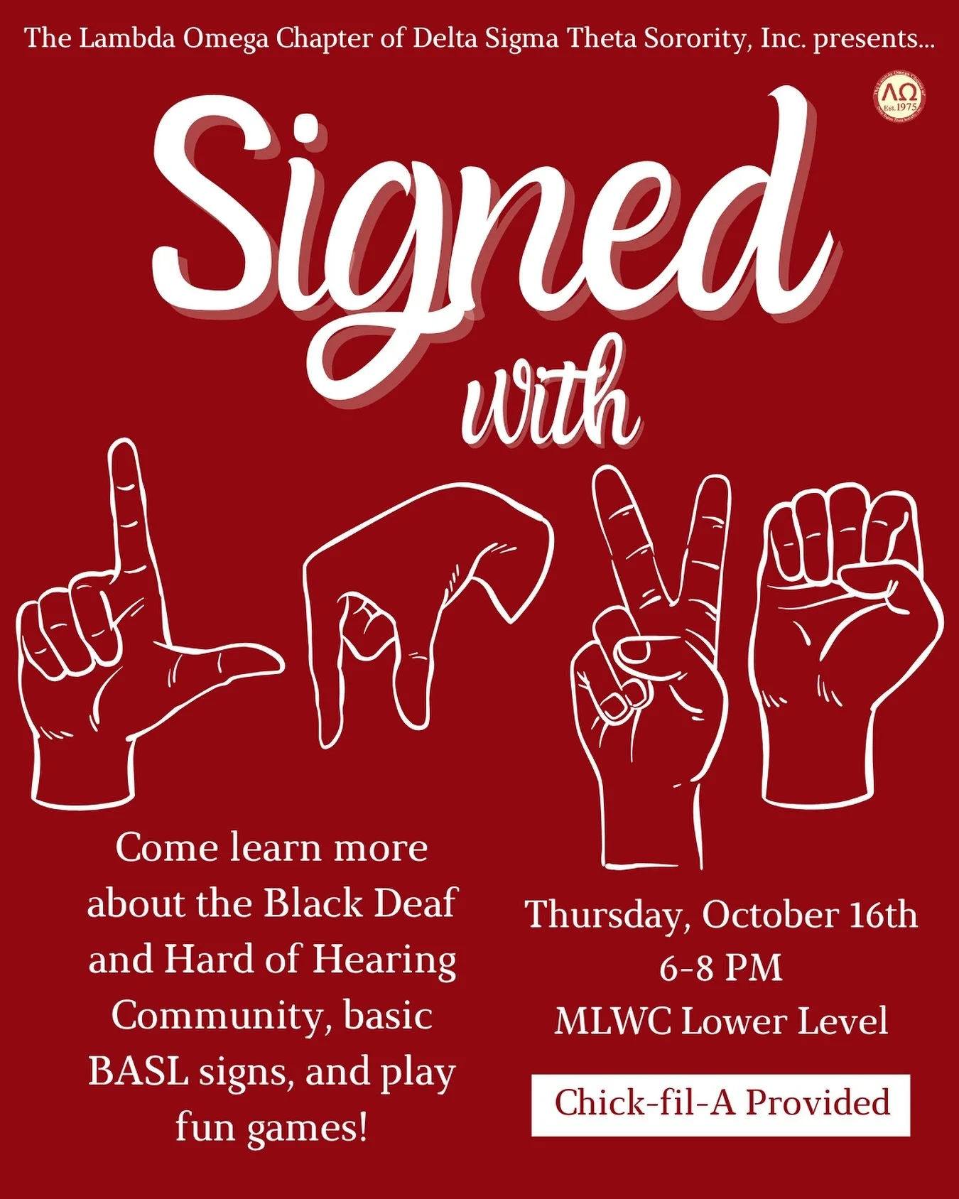 The Lambda Omega Chapter of Delta Sigma Theta Sorority, Incorporated present Signed with LQve, a Sign Language learning event! Join us to learn about the Black Deaf and Hard of Hearing community, expand your ASL vocabulary, and use what you&rsquo;ve 