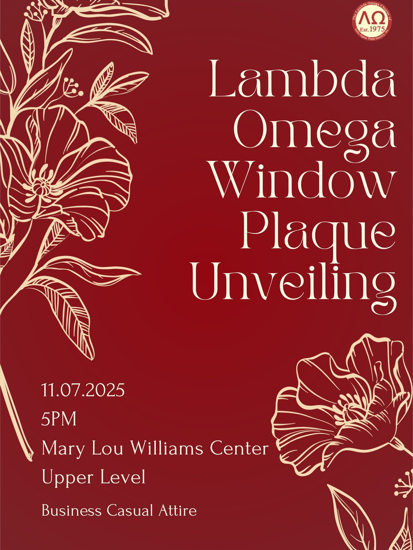 Join us on Friday, November 7th, for the unveiling of the Lambda Omega window plaque in the Mary Lou Williams Center, honoring our chapter&rsquo;s 50th anniversary. Attire is Business Casual, and refreshments will be provided. It will be a true celeb