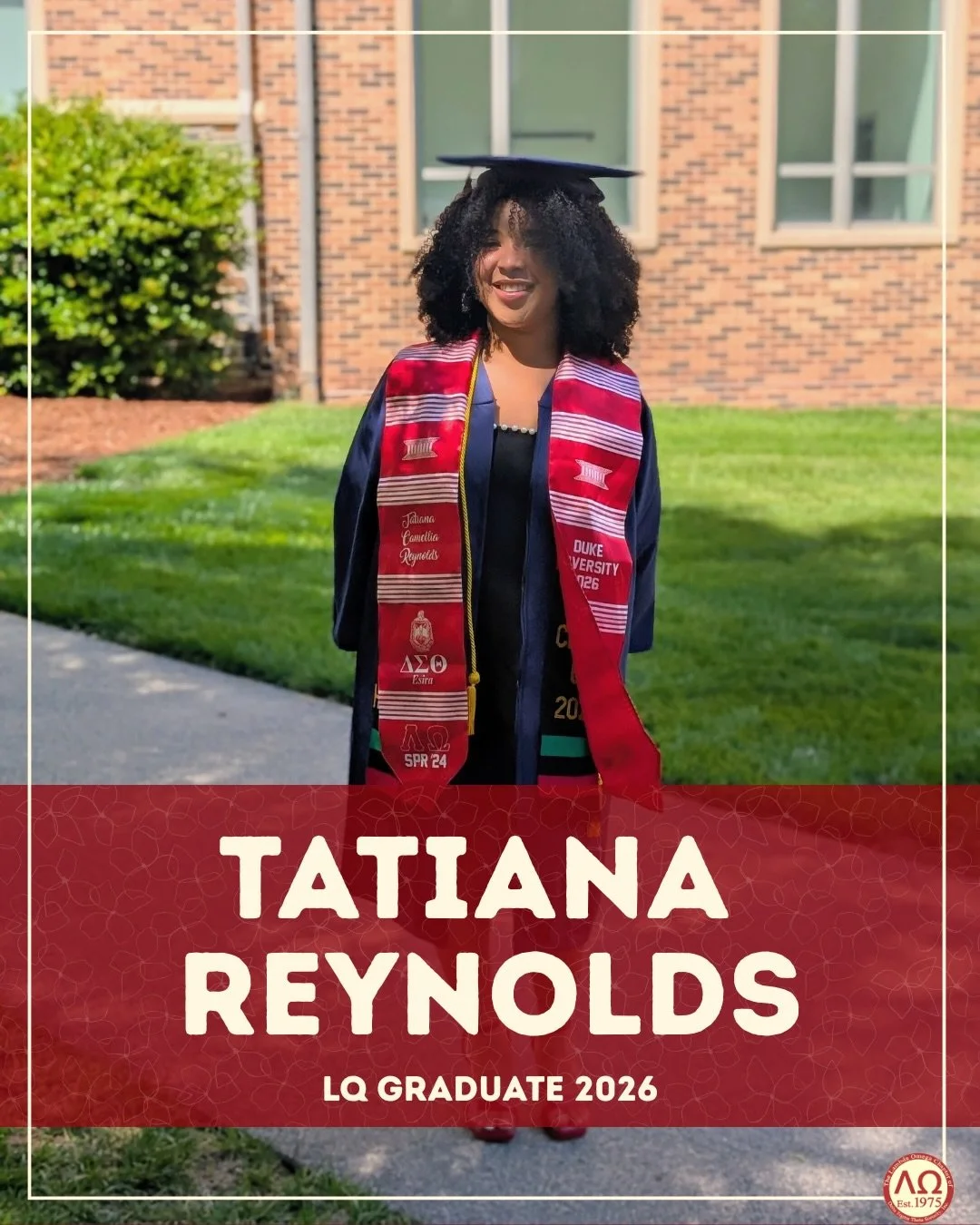The Legendary Lambda Omega Chapter of Delta Sigma Theta Sorority, Inc. would like to recognize our outstanding graduates! Up first, we have Soror Tatiana Reynolds.

Soror Reynolds graduated with a Bachelor of Arts in Cultural Anthropology, a Minor in