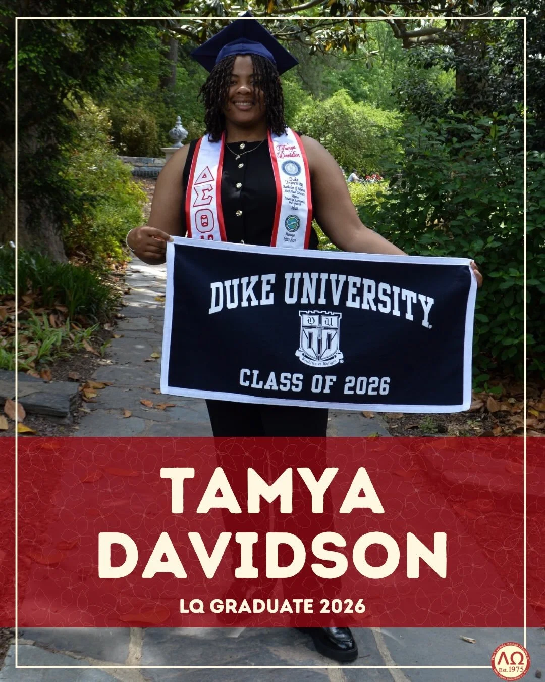 The Legendary Lambda Omega Chapter of Delta Sigma Theta Sorority, Inc. would like to recognize our outstanding graduates! Our next graduate is Soror Tamya Davidson.&nbsp;

Soror Davidson graduated with a Bachelor of Science in Statistical Science, wi