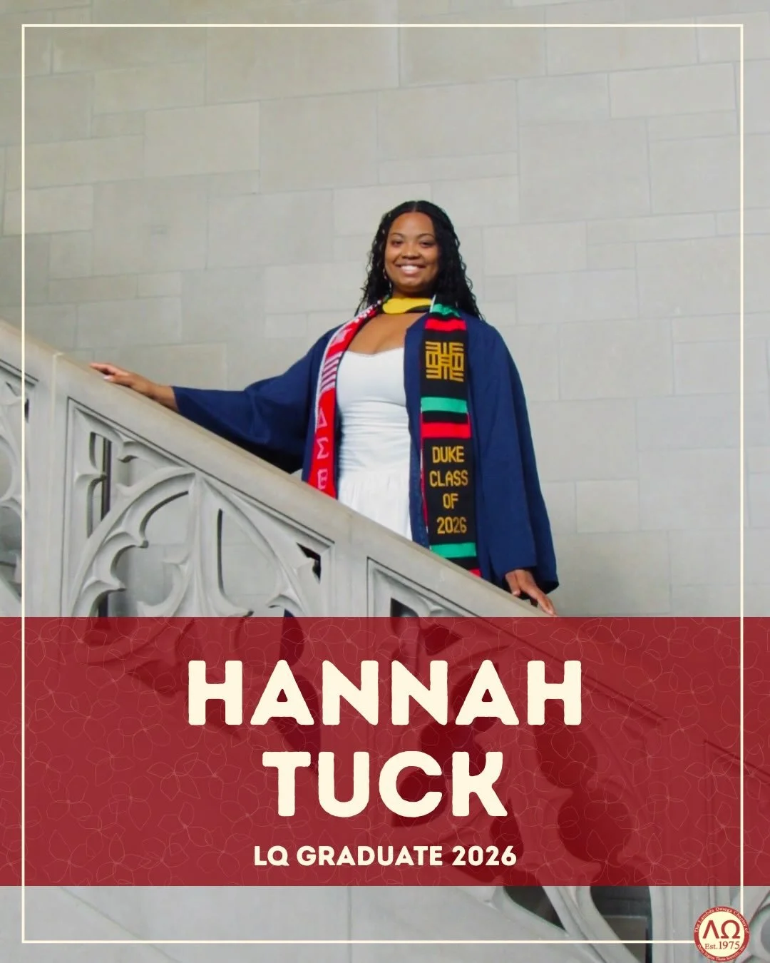 The Legendary Lambda Omega Chapter of Delta Sigma Theta Sorority, Inc. would like to recognize our outstanding graduates! For our next graduate, we have Soror Hannah Tuck.

Soror Tuck graduated with a Bachelor of Science in Biology, with Minors in Ch