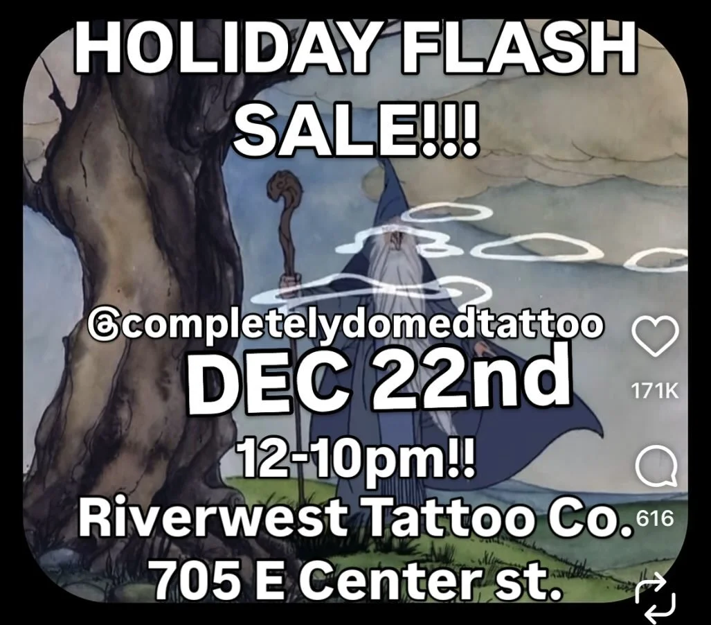 MY HOLIDAY BONUS FLASH SALE IS DEC 22ND! The last 2 weeks have been kicking my ass with bills and life and slow season blah blah and I would love to book at least 2-3 pieces for this day and just bang em out super solid. If anyone would like to book 